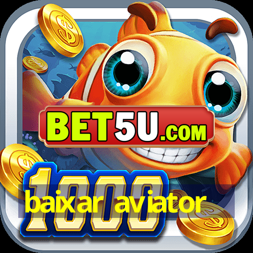 baixar aviator